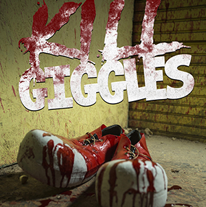 Kill Giggles Poster #2