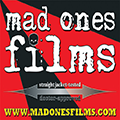 Mad Ones Films